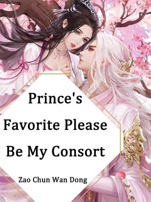 Prince's Favorite, Please Be My Consort